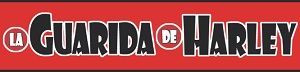 La guarida de Harley